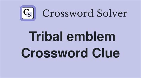 result from crossword clue 4 2|tribal badge or emblem crossword clue.